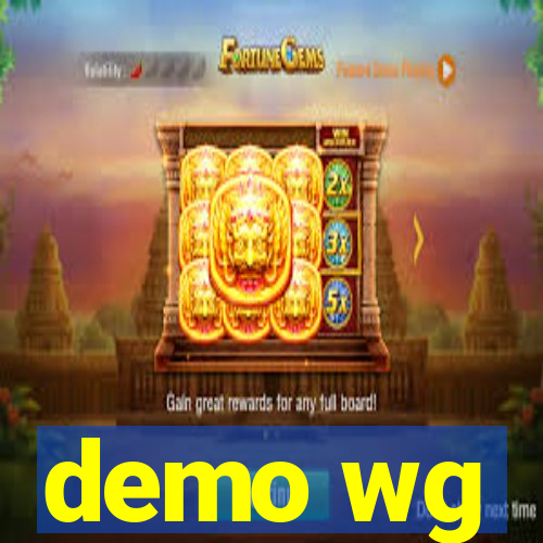 demo wg
